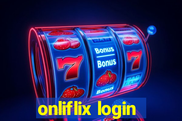 onliflix login